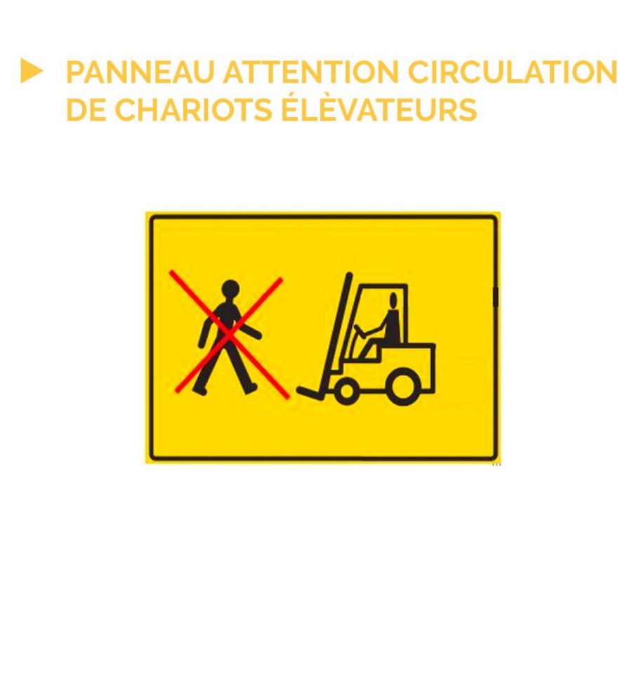 Panneau pour circulation de chariots élévateur dès 2 38 HT