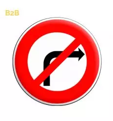 B2b - Panneau interdiction de tourner à droite