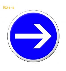 B21-1 - Panneau obligation de tourner à droite avant le panneau