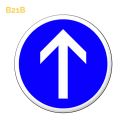 B21b - Panneau direction obligatoire à la prochaine intersection: tout droit Mysignalisation.com