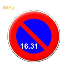 B6a3 - Panneau stationnement interdit du 16 à la fin du mois Mysignalisation.com
