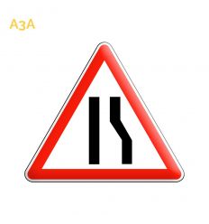 A3A - Panneau Chaussée Rétrécie par la Droite