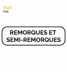 M4e - Panonceau texte remorque et semi-remorque