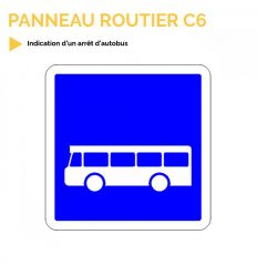 C6 - Panneau d'indication d'un arrêt d'autobus