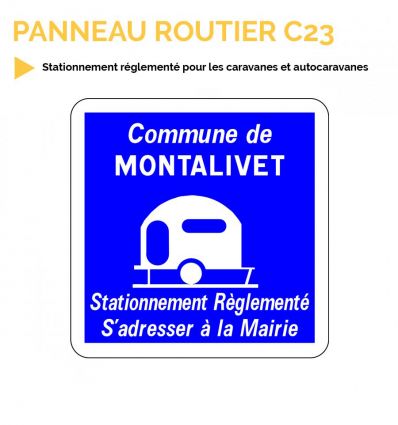 C23 - Panneau d'indication d'un stationnement réglementé pour les caravanes et les autocaravanes