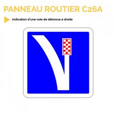 C26A - Panneau d'indication d'une voie de détresse à droite