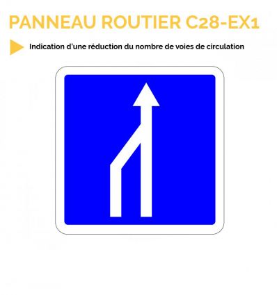 C28 - EX1-2-3 - Panneaux d'indication d'une réduction du nombre de voies de circulation