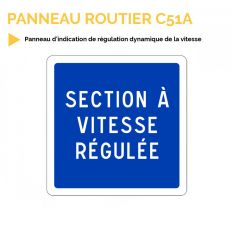 C51A - Panneau d'indication de régulation dynamique de la vitesse
