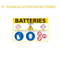 Panneau attention batteries