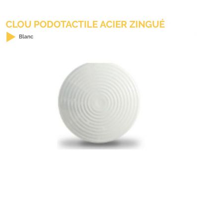 Clou podotactile en acier zingué de couleur Blanc