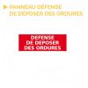 Panneau de signalétique défense de déposer des ordures