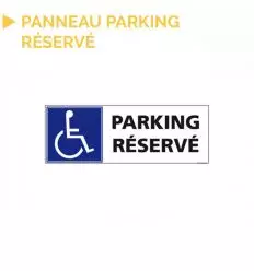 Panneau parking réservé handicapés