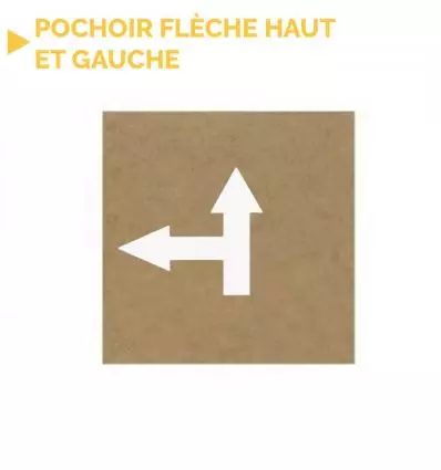 Pochoir flèche HAUT ET GAUCHE