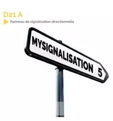 D21A -  Panneau de signalisation directionnelle