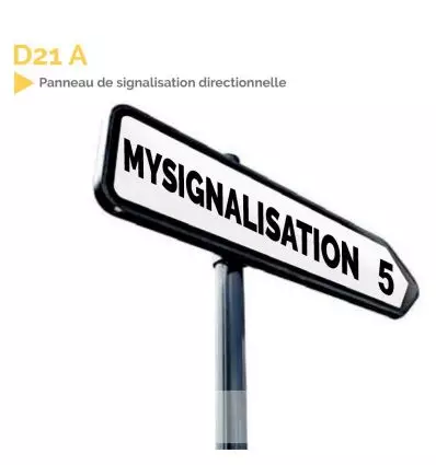 D21A - Panneau de signalisation directionnelle