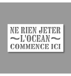 Pochoir "Ne rien jeter, l’océan commence ici" 30 cm de hauteur