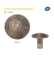 Clou Podotactile Inox à Sceller Rainuré