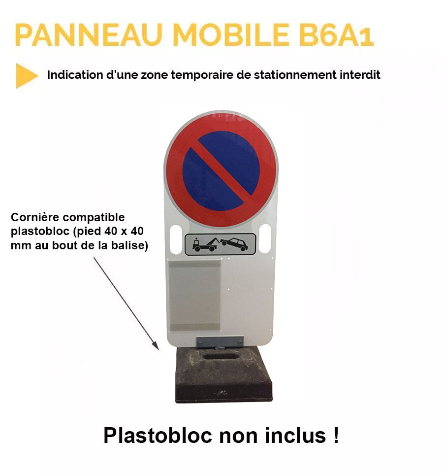 B6A1 - Balise Mobile Temporaire Interdiction de Stationner Dès 124