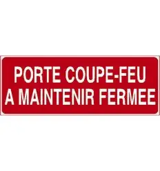 Panneau Porte coupe feu à maintenir fermée