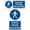 Panneau Passage piéton obligatoire avec pictogramme et texte