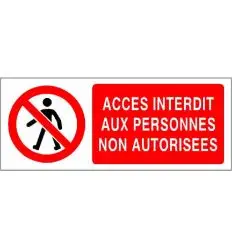 Panneau Accès interdit aux personnes non autorisées