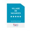 Panonceau village vacances 5 étoiles