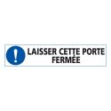 Photo : Panneau laisser cette porte fermée 450 x 100 mm
