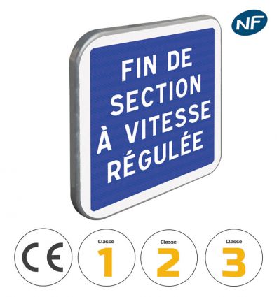 C51B - Panneau d'indication de fin de section à vitesse régulée avec pictogrammes de classes et normes