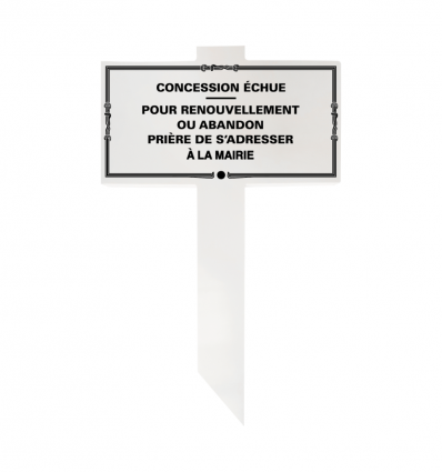 Plaque sur piquet en PVC concession échue mairie