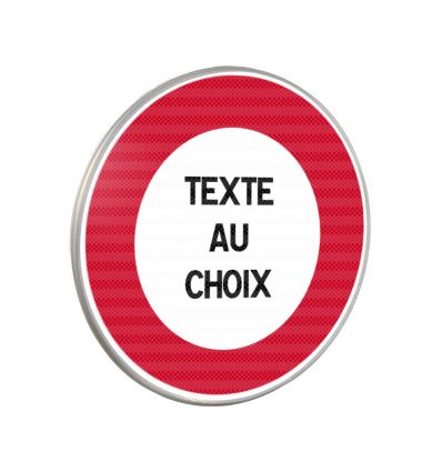 B19 - Panneau autres interdictions dont la nature est indiquée par une inscription sur le panneau